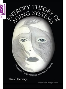 海外直订Entropy Theory of Aging Systems: Humans, Corporations and the Universe 老龄化系统的熵理论：人类、企业和宇宙