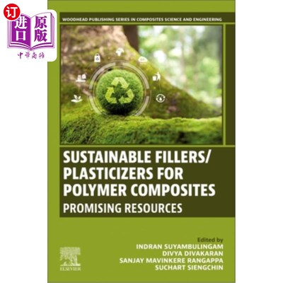 海外直订Sustainable Fillers/Plasticizers for Polymer Composites: Promising Resources Sustainable Fi