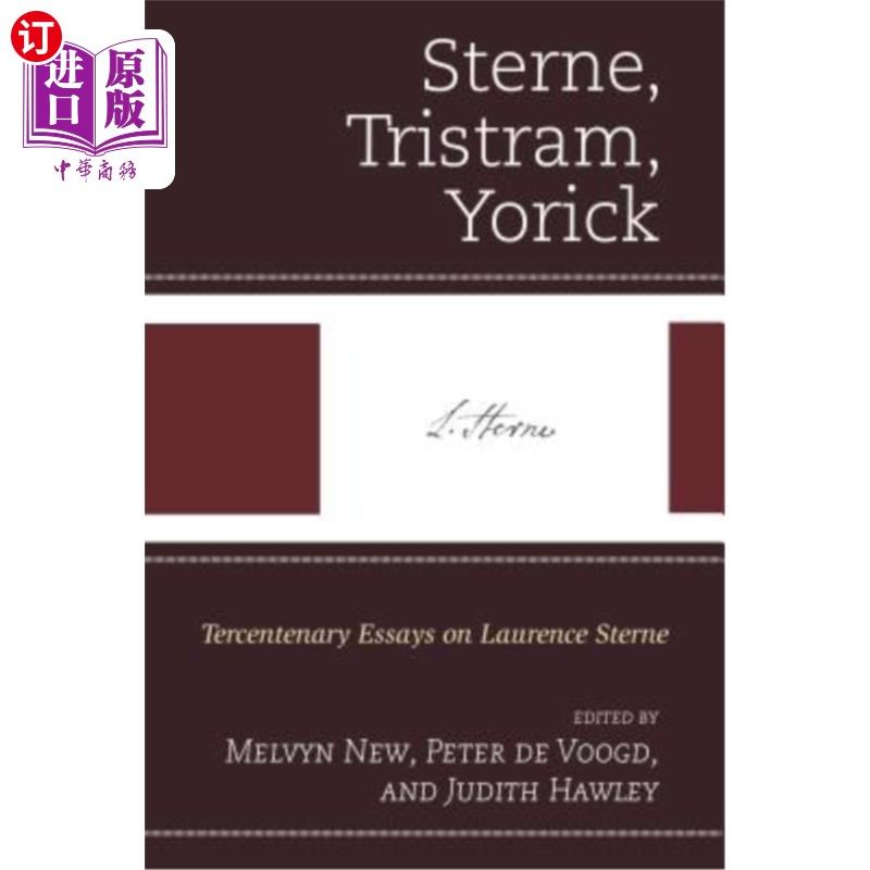 海外直订Sterne, Tristram, Yorick: Tercentenary Essays on Laurence Sterne 斯特恩，特里斯特拉姆，约里克：劳伦斯·斯特