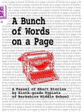 海外直订A Bunch of Words on a Page: A Passel of Short Stories by Sixth-grade Typists of  一页纸上的一堆字:伯克夏中