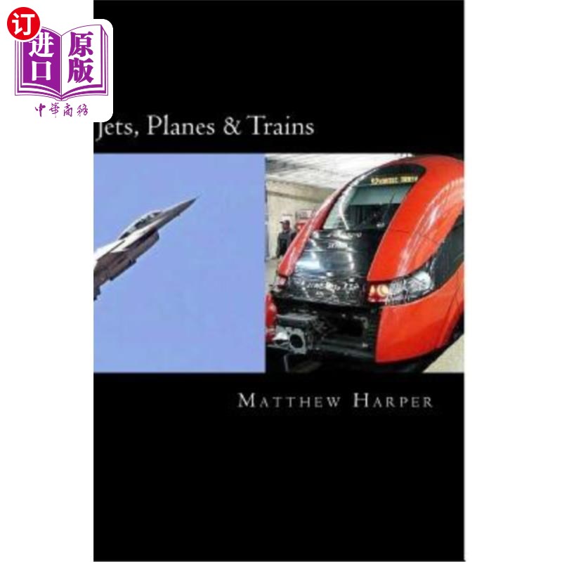 海外直订Jets, Planes & Trains: Two Fascinating Books Combined Together Containing Facts, 喷气机，飞机和火车:两本书