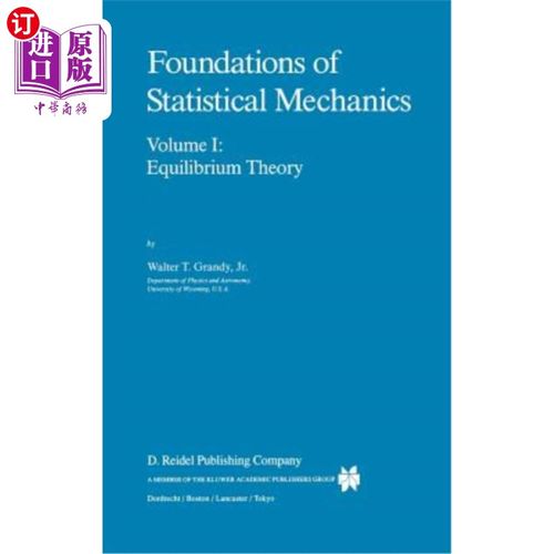 海外直订Foundations of Statistical Mechanics: Equilibrium Theory 统计力学基础:平衡理论