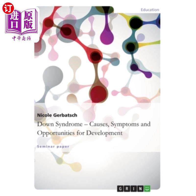 海外直订Down Syndrome - Causes, Symptoms andOpportunities for Development 唐氏综合症——病因、症状和发展机会