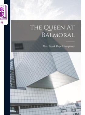 海外直订The Queen At Balmoral 巴尔莫勒尔的女王