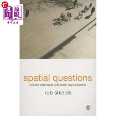 海外直订Spatial Questions: Cultural Topologies and Social Spatialisation 空间问题:文化拓扑和社会空间化