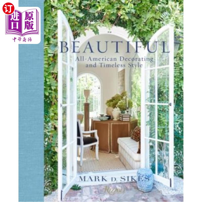 海外直订Beautiful: All-American Decorating and Timeless Style 美丽:全美国的装饰和永恒的风格