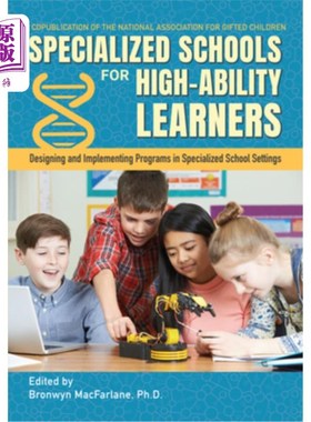 海外直订Specialized Schools for High-Ability Learners: Designing and Implementing Progra 面向高能力学习者的特殊学校