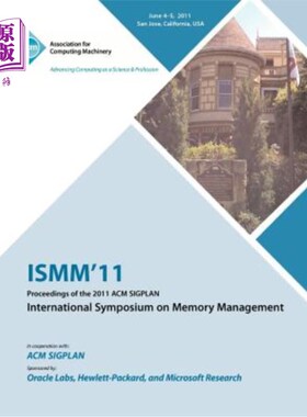 海外直订ISMM 11 Proceedings of the 2011 ACM SIGPLAN International Symposium on Memory Ma ISMM11 201