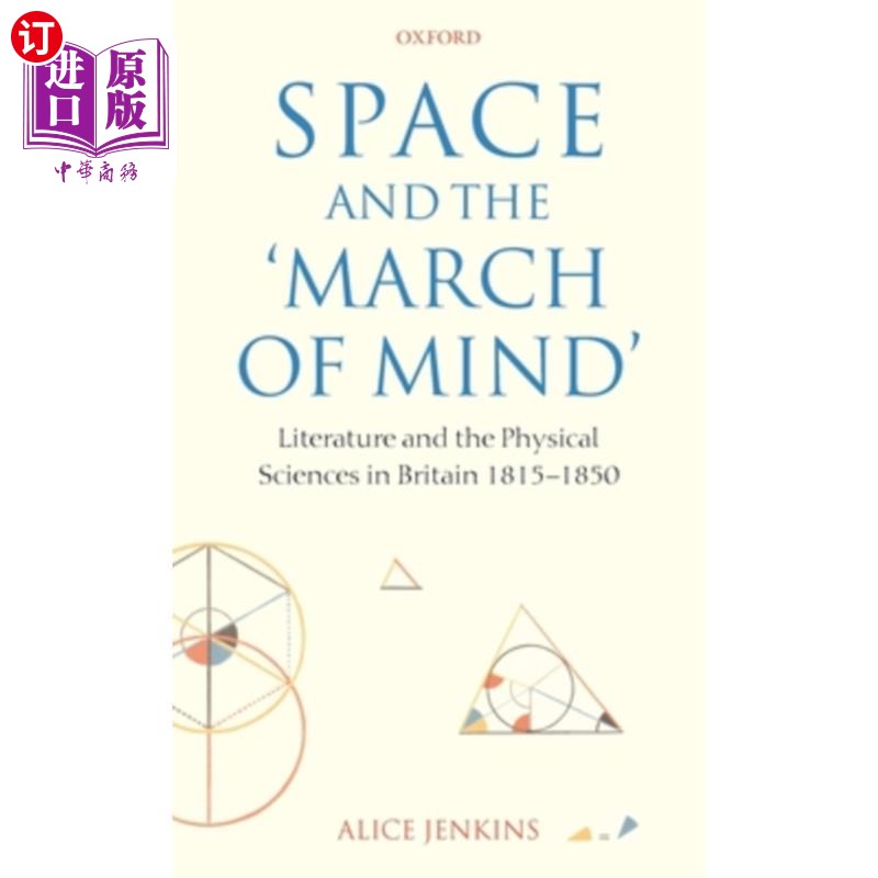 海外直订Space and the 'March of Mind': Literature and the Physical Sciences in Britain 1 空间与“心灵的进军”：1815