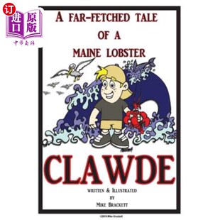 牵强故事 Far 克劳德：缅因州龙虾 Lobster Maine Tale Fetched The 海外直订Clawde