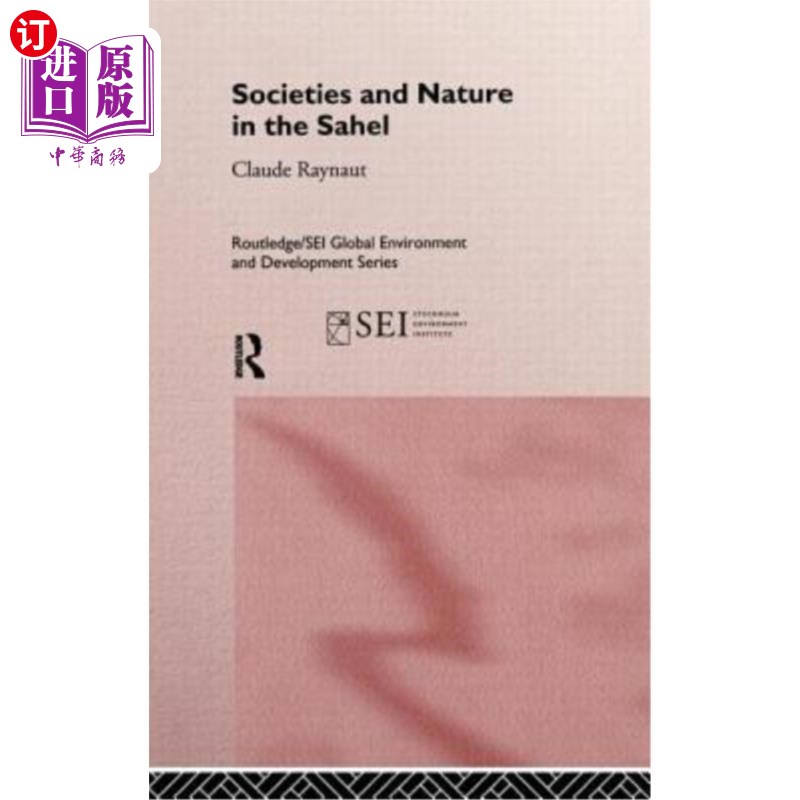 海外直订Societies and Nature in the Sahel 萨赫勒地区的社会与自然