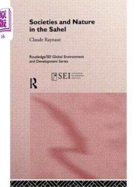 海外直订Societies and Nature in the Sahel 萨赫勒地区的社会与自然
