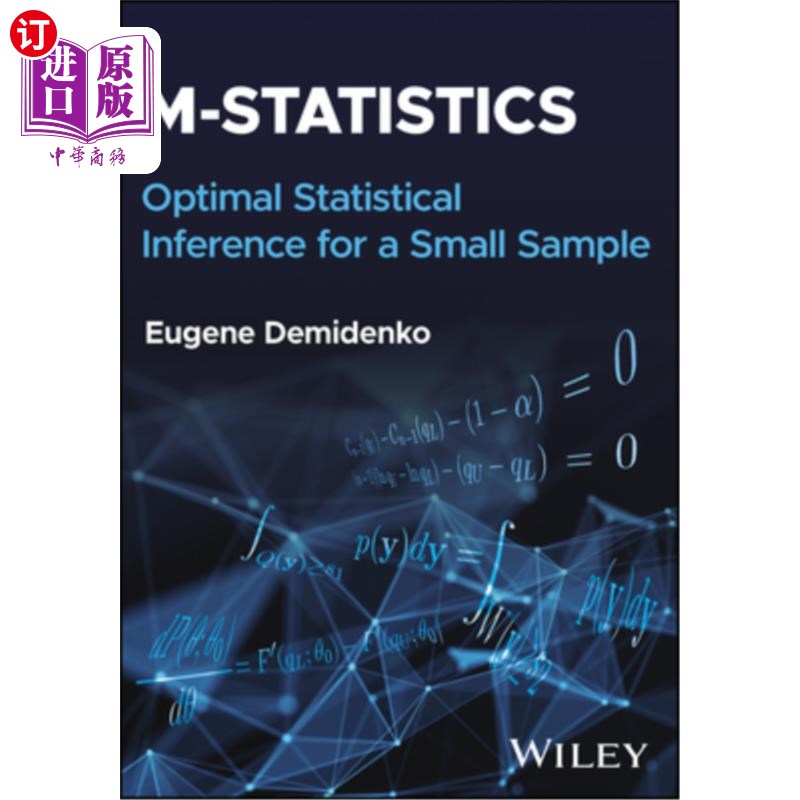 海外直订M-Statistics: Optimal Statistical Inference for a Small Sample M-Statistics:小样本的最优统计推断