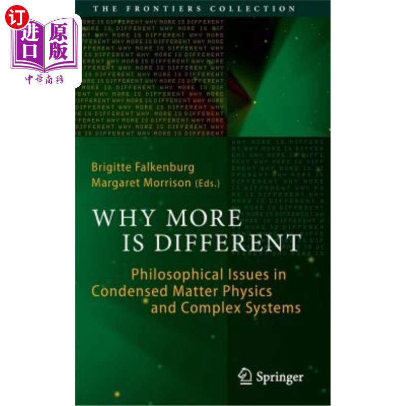 海外直订Why More Is Different: Philosophical Issues in Condensed Matter Physics and Comp 为什么更多是不同的：凝聚态