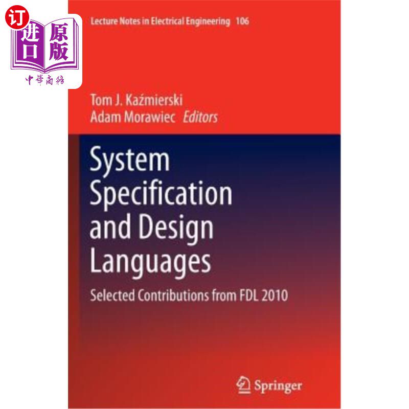 海外直订System Specification and Design Languages: Selected Contributions from Fdl 2010 系统规范和设计语言:精选贡献
