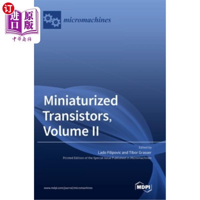 海外直订Miniaturized Transistors, Volume II 小型化晶体管，卷二