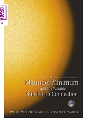 海外直订The Maunder Minimum and the Variable Sun-Earth Connection 蒙德极小期与变日地联系