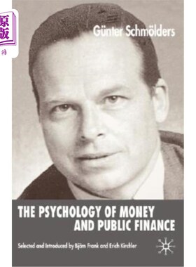 海外直订The Psychology of Money and Public Finance 货币与公共财政心理学