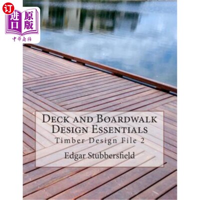 海外直订Deck and Boardwalk Design Essentials 甲板和木板路设计要点