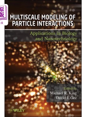 海外直订Multiscale Modeling of Particle Interactions 粒子相互作用的多尺度模拟