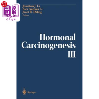 海外直订医药图书Hormonal Carcinogenesis III: Proceedings of the Third International Symposium 激素致癌III:第三届国