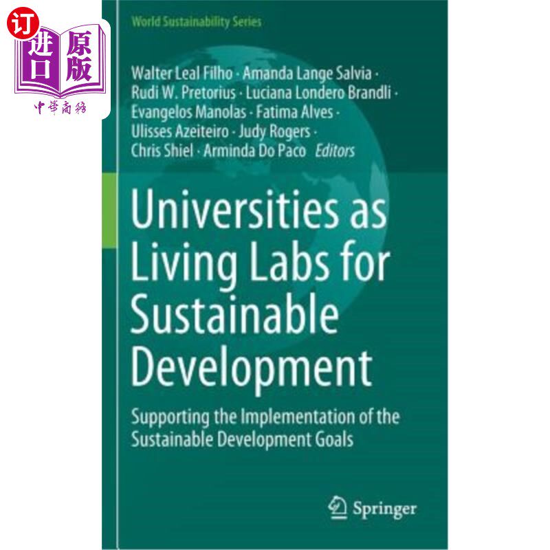 海外直订Universities as Living Labs for Sustainable Development: Supporting the Implemen 大学是可持续发展的生活实验