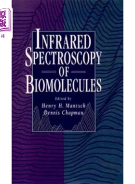 海外直订Infared Spectroscopy of Biomolecules 生物分子的红外光谱