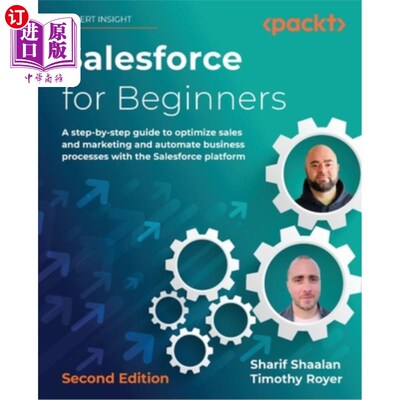 海外直订Salesforce for Beginners - Second Edition: A step-by-step guide to optimize sale Salesforce