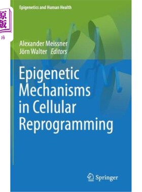 海外直订医药图书Epigenetic Mechanisms in Cellular Reprogramming 细胞重编程的表观遗传机制