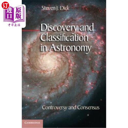 海外直订Discovery and Classification in Astronomy: Controversy and Consensus 天文学的发现与分类:争议与共识