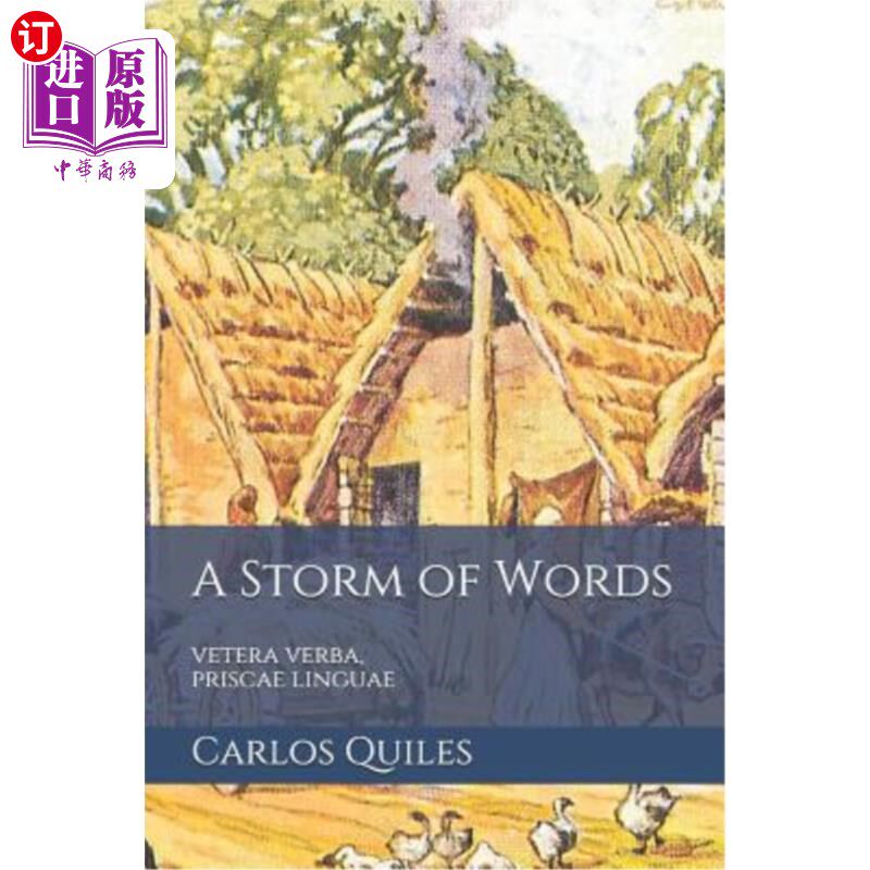海外直订A Storm of Words: vetera verba, priscae linguae: Reconstructed Indo-European and 一场文字风暴：维特拉韦巴，