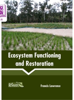 海外直订Ecosystem Functioning and Restoration 生态系统功能与恢复