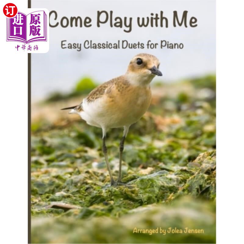 海外直订Come Play with Me: Easy Classical Duets for Piano 来和我一起玩:简单的钢琴古典二重唱