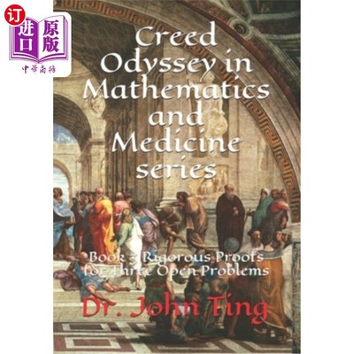 海外直订Creed Odyssey in Mathematics and Medicine series: Book 3 Rigorous Proofs for Thr 数学和医学系列的信条奥德赛