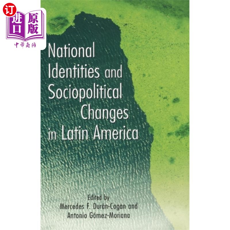 海外直订National Identities and Socio-Political Changes ... 拉丁美洲国家认同与社会政治变迁