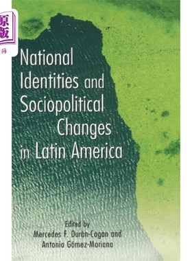 海外直订National Identities and Socio-Political Changes ... 拉丁美洲国家认同与社会政治变迁