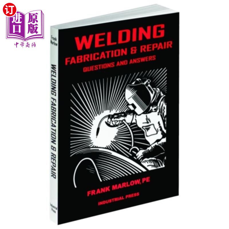 海外直订Welding Fabrication and Repair 焊接制造和维修:问题与解答