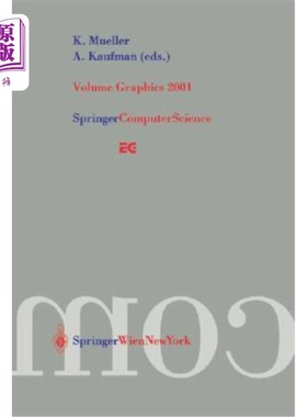 海外直订Volume Graphics 2001: Proceedings of the Joint IEEE Tcvg and Eurographics Worksh 卷图2001：2001年6月2