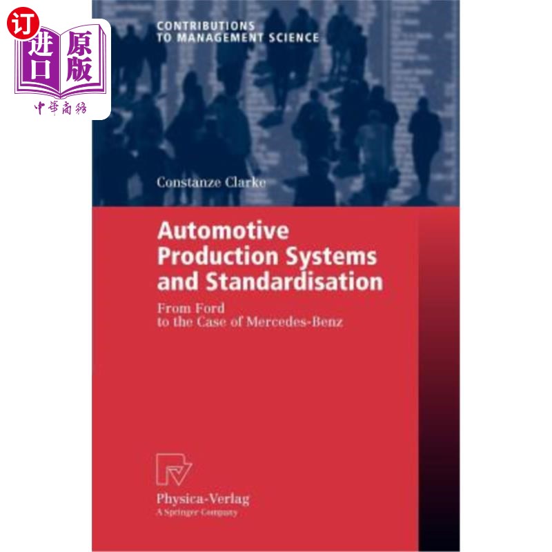 海外直订Automotive Production Systems and Standardisation: From Ford to the Case of Merc汽车生产系统与标准化:从福特到