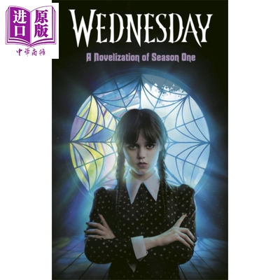 星期三 第一季小说版 Wednesday A Novelization of Season One 英文原版 Tehlor Kay Mejia 悬疑小说【中商原版】