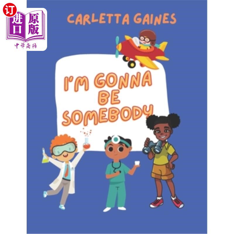 海外直订I'm Gonna Be Somebody 我要出人头地