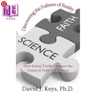 海外直订Discovering the Fullness of Reality: How Partial Truths Obscure the Union of Fai 《发现现实的完满:片面的真