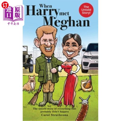 海外直订When Harry Met Meghan: The untold story of everything that probably didn't happe 《当哈里遇见梅根》:所有可