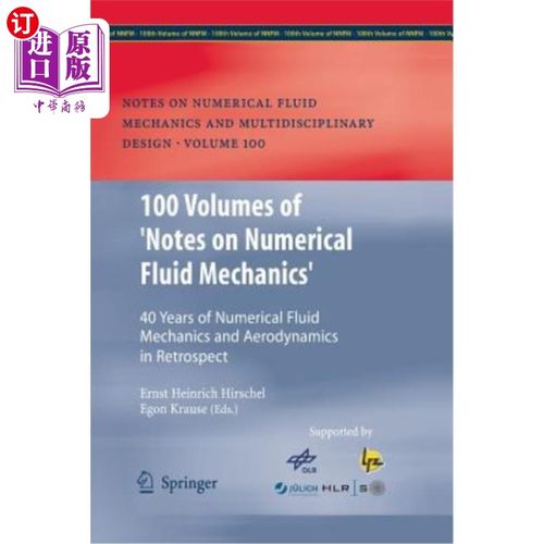 海外直订100 Volumes of 'Notes on Numerical Fluid Mechanics': 40 Years of Numerical Fluid 100卷“数值流体力学注释”: