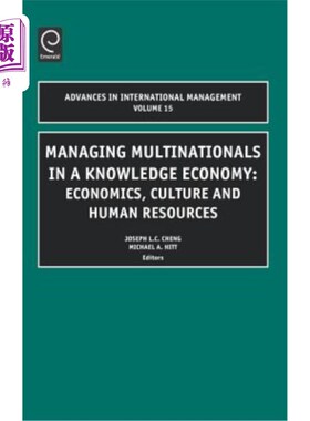 海外直订Managing Multinationals in a Knowledge Economy: Economics, Culture, and Human Re 在知识经济中管理跨国公司：经济
