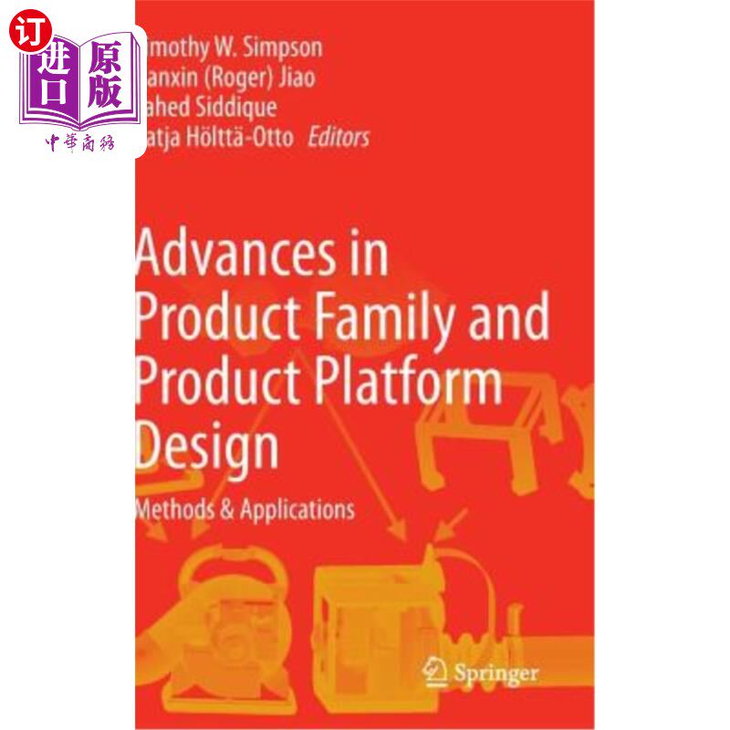海外直订Advances in Product Family and Product Platform Design: Methods & Applications 产品系列和产品平台设计的进展