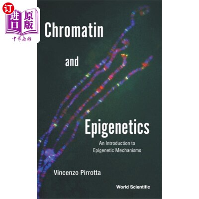海外直订Chromatin And Epigenetics: An Introduction To Ep... 染色质与表观遗传学:表观遗传机制导论
