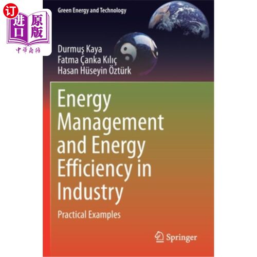 海外直订Energy Management and Energy Efficiency in Industry: Practical Examples 工业能源管理与能源效率:实际例子
