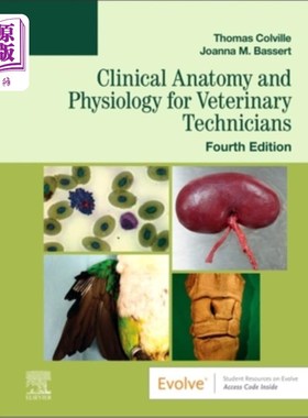 海外直订医药图书Clinical Anatomy and Physiology for Veterinary Technicians 兽医技术人员临床解剖学和生理学