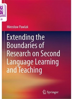 海外直订Extending the Boundaries of Research on Second Language Learning and Teaching 拓展第二语言学习与教学研究的